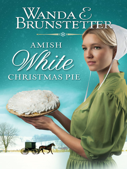 Title details for Amish White Christmas Pie by Wanda E. Brunstetter - Wait list